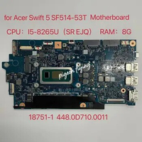 for Acer Swift5 SF514-53T Laptop Motherboard CPU:i5-8265U SREJQ RAM:8G 18751-1 Mainboard 448.0D710.0011 100% Test Ok