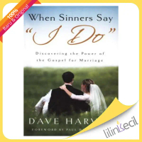 Buku When Sinners Say I Do: Discovering the Power of the Gospel for Marriage - David Harvey