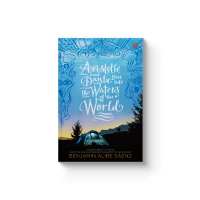 Buku Aristotle and Dante Dive into the Waters of the World - Benjamin Alire Saenz - Novel