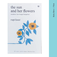 Buku The Sun and Her Flowers - Rupi Kaur (bahasa Indonesia) (fiksi)
