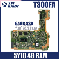 T300FA For ASUS Transformer Book T300F Laptop Motherboard 4G RAM 5Y10 64G-SSD 100% Test work