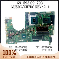 MU5DC/CH7DC REV:2.1 With I7-6700HQ/I7-7700HQ CPU Mainboard For Acer G9-593 G9-793 Laptop Motherboard GTX1060 GTX1070 100% Tested