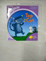 【書寶二手書T1／語言學習_E93】Oxford Reading Tree: Songbirds (Phonics): Level 1+ : Top Cat_Julia Donaldson; Clar