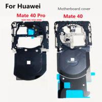 For Huawei Mate 40 Pro NOH-AN00 Motherboard Cover with NFC Antenna Sensor Flex Cable Frame Cover For Huawei Mate 40
