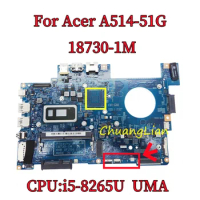 18730-1M Mainboard For Acer A514-51G Laptop Motherboard i5-8265U CPU UMA NBH9R11002 Notebook Mainboard DDR4 100% Fully Tested.