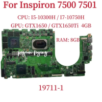 19711-1 For DELL Inspiron 7500 7501 Laptop Motherboard CPU: I5-10300H I7-10750H RAM:8GB GPU:GTX1650 / GTX1650TI 4GB 100% Test OK