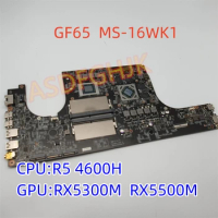 Original MS-16WK For MSI GF65 Laptop Motherboard MS-16WK1 VER:1.0 R5 4600H RX5300M/V3G RX5500M/V4G Tested Fast Shipping