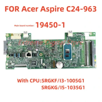 For Acer Aspire C24-963 Laptop motherboard 19450-1 with CPU I3-1005G1 I5-1035G1 100% Tested Fully Work