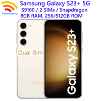 Samsung Galaxy S23 Plus S23+ 5G Dual Sim S9160 6.6" 8GB RAM 256/512GB ROM Snapdragon NFC Octa Core Original Unlocked Cell Phone