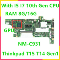 For Lenovo Thinkpad T14 Gen1 T15 Laptop Motherboard NM-C931 Mainboard With I5 I7 10th Gen CPU RAM 8G 16G 5B20Z45953 100% Test