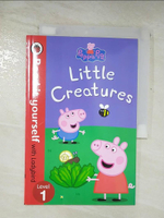 【書寶二手書T1／語言學習_DT3】Peppa Pig: Little Creatures - Read it yourself with Ladybird_Ladybird