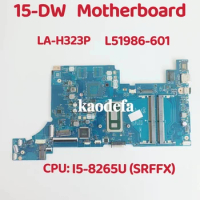 LA-H323P Mainboard For HP notebook 15-DW Motherboard CPU: 15-8265U SRFFX DDR4 L51986-601 L51986-601 L51986-601 Test OK
