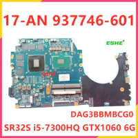937746-501 937746-001 937746-601 For HP 17-AN Laptop Motherboard With I5-7300HQ CPU GTX1060 6G GPU DAG3BBMBCG0 Motherboard