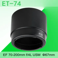 Camera Lens Hood ET74 Sun Shade Cover For Canon EF 70-200mm f/4L USM 67mm Filter Caliber Lens DSLR Accessories