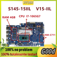 NM-C711 Motherboard .For Lenovo Ideapad S145-15IIL V15-IIL Laptop Motherboard With I7-1065G7 CPU 4GB RAM 100% Tested