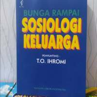Bunga Rampai Sosiologi Keluarga T. O. Ihromi