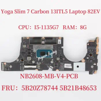 For Lenovo Ideapad Yoga Slim 7 Carbon 13ITL5 Laptop Motherboard CPU: I5-1135G7 RAM:8G FRU:5B20Z78744 5B21B48653 100% Test OK