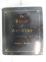 【書寶二手書T9／嗜好_GVE】The Book Of Answers_Carol Bolt