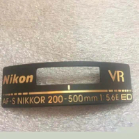 New original Body emblem Logo name plate Repair parts for Nikon AF-S kirror 200-500mm f/5.6E ED VR lens