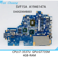 A1946147A DA0GD6MB8E0 For Sony Vaio Svf15A SVF15A SVF15AA1QM Laptop Motherboard With I7-3537U CPU GT735M GPU 4GB-RAM 100% Tested