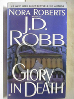 【書寶二手書T1／原文小說_MZY】Glory in Death_Nora Roberts