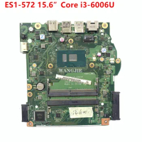 For Acer Aspire ES1-572 15.6”Laptop Motherboard Intel Core i3-6006U NBGKQ11003 LA-E061P DDR4 Mainboard 100% Working