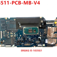 100% Working For Acer swift 3 SF314-57G NB8511_PCB_MB_V4 Used Motherboard NB8511-PCB-MB-V4 SRGKG I5-1035G1 16G RAM NBHHY11001
