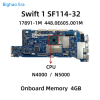 For Acer Swift SF114-32 Laptop Motherboard With N4000 N5000 CPU 4GB-RAM 17891-1M 448.0E605.001M NBGXU11001 NB.GXU11.001 100% OK