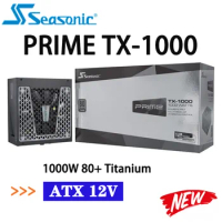 1000W 80 PLUS Titanium Certified Power Supply Seasonic PRIME TX-1000 Computer SATA SSR-1000TR PREMIUM HYBRID FAN CONTROL Desktop