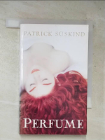 【書寶二手書T5／原文小說_HON】Perfume_Patrick Suskind