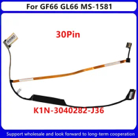 New Original Laptop LCD Cable Screen Line For MSI GF66 GL66 MS1581 EDP 30Pin K1N-3040282-J36