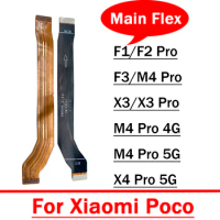 New For Xiaomi Poco X3 NFC Main Motherboard Connector LCD Display Flex Cable For Xiaomi Poco F3 F1 F2 X4 M4 Pro 4G 5G F4 GT
