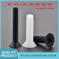 White/Black Nylon Plastic Countersunk Bolt M2 M2.5 M3 M4 M5 M6 M8 Flat Head Screws Countersunk Phillips Bolts Length:4~40mm