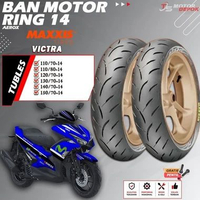 BAN MOTOR RING 14 TUBLES MAXXIS VICTRA BAN MOTOR TUBLESS AEROX RING 14 TUBELESS 110/70-140/70-14