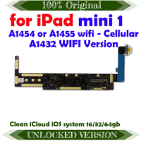 A1432 wifiVersion A1454 or A1455 Original Free iCloud for Ipad MINI 1 Motherboard for Ipad MINI 1 Logic boards with IOS System