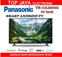 LED TV PANASONIC 43 INCH SMART ANDROID TV TH-43LS600G/PANASONIC 43 INCH ANDROID TV NEW SERIES TANPA