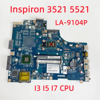 LA-9104P For Dell Inspiron 3521 5521 Laptop Motherboard With I3-3217U I5-3317U I7-3517U CPU 100% Fully Tested