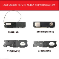 Loudspeaker Buzzer For ZTE Nubia Z18 NX606J/Z18 Mini NX611J/V18 NX612J/X NX616J Loud Speaker Ringer Flex Cable Module Parts