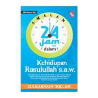 Amalan 24 Jam dalam Kehidupan Rasulullah s.a.w. - Edisi Kemas Kini Buku Sunnah
