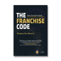 The Franchise Code: Start, Structure & Scale Your Franchise in Malaysia by Damian Yeo [Business Book