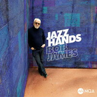鮑布．詹姆斯：爵士之手 Bob James: Jazz Hands (MQA-CD) 【Evosound】