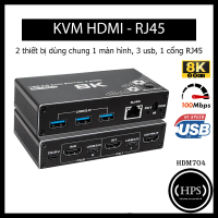 Bộ chuyển mạch KVM HDMI 8K dùng nối 2 thiết bị dùng chung 1 màn hình, 3 usb 3.0, 1 RJ45 - HPS HDM704