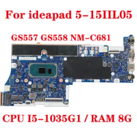 For Lenovo ideapad 5-15IIL05 laptop motherboard GS557 GS558 NM-C681 motherboard with CPU I5-1035G1 RAM 8G UMA 100% test send