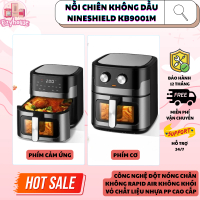 NỒI CHIÊN KHÔNG DẦU NINESHIELD KB-9001M, DUNG TÍCH 15 LÍT, THÔNG MINH, BẢO HÀNH 12 THÁNG