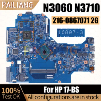 For HP 17-BS Notebook Mainboard 16897-3 N3060 N3710 216-0867071 2G 929316-001 925627-601 Laptop Motherboard Full Tested