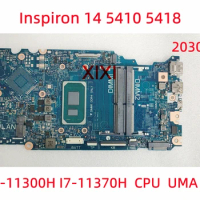 203067-1 For Dell Inspiron 14 5410 5418 Laptop Motherboard with I5-11300H I7-11370H CPU UMA 100% Fully Tested