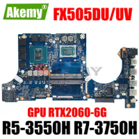 Notebook FX505D Mainboard for ASUS FX505DU FX505DV Laptop Motherboard AMD R5-3550H R7-3750H RTX2060-6G