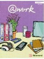 @Work Student Book: Intermediate (with online access code) 附線上密碼，一經拆封恕不退換  Rogers  Richmond