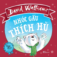 Sách - Nhóc Gấu Thích Hù - Picture Book Tưng Bừng của David Walliams - Nhã Nam
