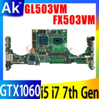 GL503VM Motherboard For ASUS FX503VM FX63V GL503V FX503V FX503VD Laptop Mainboard with i5-7300HQ i7-7700HQ CPU GTX1060